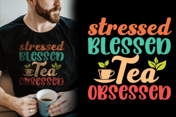 Funny Tea Lover SVG: Graphics for T-Shirt Designs