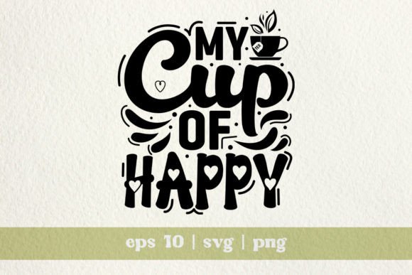 Funny Tea Lovers SVG: Graphics for T-Shirt Designs & Handmade Goods