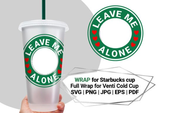 Leave Me Alone for Starbucks Cold Cup 24 Graphics