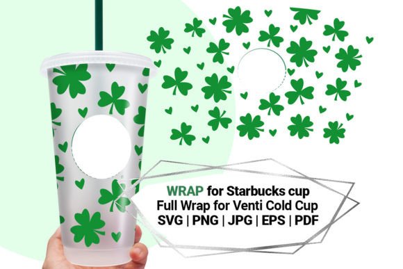 Patrick’s Day Wrap for Starbucks C Cup: Graphics & Crafts
