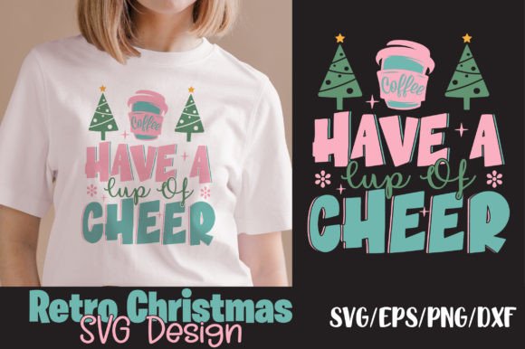 Retro Christmas SVG: Have a Cup of Cheer — Graphics & Crafts
